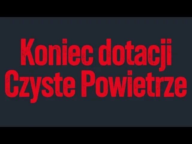Czyste powietrze czy ktoś dostał pieniądze? Odkryj powody opóźnień